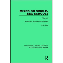 Mixed or Single-sex School? Volume 3 Mixed or Single-sex School? Volume 3