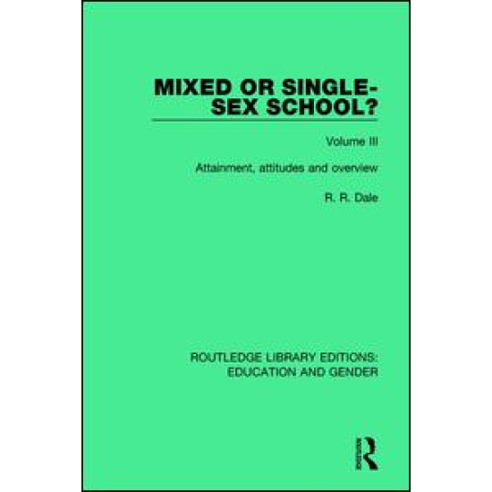 Mixed or Single-sex School? Volume 3