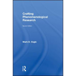 Crafting Phenomenological Research Crafting Phenomenological Research