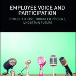 Employee Voice and Participation