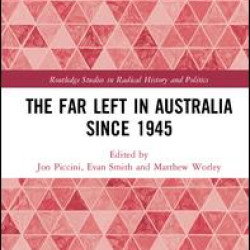 The Far Left in Australia since 1945