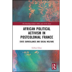 African Political Activism in Postcolonial France African Political Activism in Postcolonial France