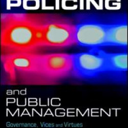 Policing and Public Management Policing and Public Management