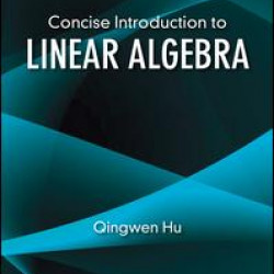 Concise Introduction to Linear Algebra