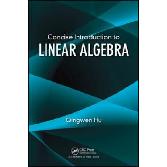 Concise Introduction to Linear Algebra