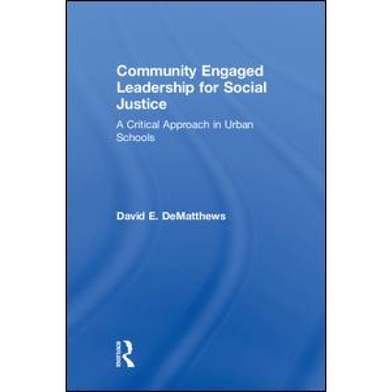 Community Engaged Leadership for Social Justice