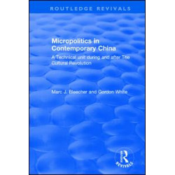 Micropolitics in Contemporary China Micropolitics in Contemporary China