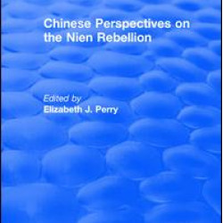 Chinese Perspectives on the Nien Rebellion