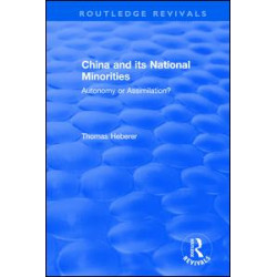 China and Its National Minorities: Autonomy or Assimilation China and Its National Minorities: Autonomy or Assimilation