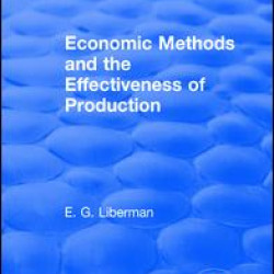 Revival: Economic Methods & the Effectiveness of Production (1971)