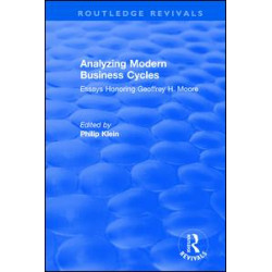 Analyzing Modern Business Cycles: Essays Honoring Analyzing Modern Business Cycles: Essays Honoring
