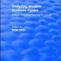 Analyzing Modern Business Cycles: Essays Honoring