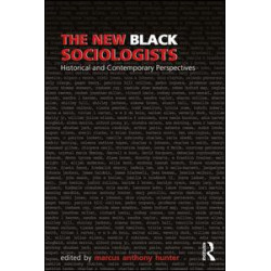 The New Black Sociologists