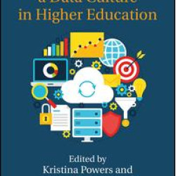 Cultivating a Data Culture in Higher Education Cultivating a Data Culture in Higher Education