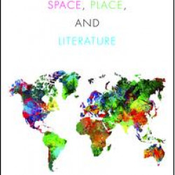 Teaching Space, Place, and Literature Teaching Space, Place, and Literature