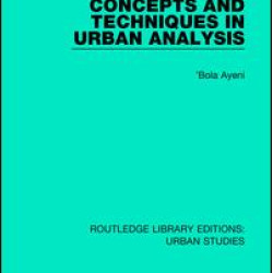 Concepts and Techniques in Urban Analysis Concepts and Techniques in Urban Analysis
