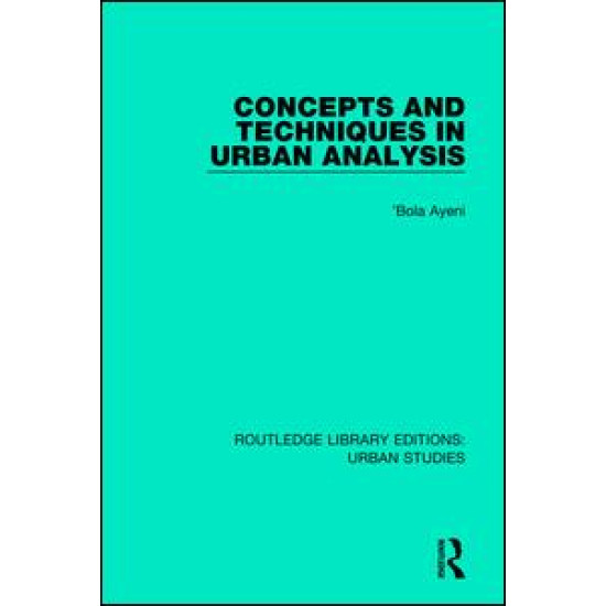 Concepts and Techniques in Urban Analysis Concepts and Techniques in Urban Analysis