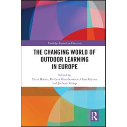 The Changing World of Outdoor Learning in Europe The Changing World of Outdoor Learning in Europe