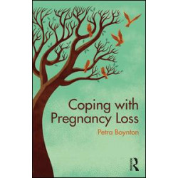 Coping with Pregnancy Loss Coping with Pregnancy Loss