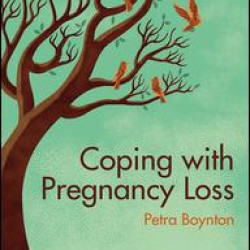 Coping with Pregnancy Loss Coping with Pregnancy Loss