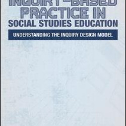 Inquiry-Based Practice in Social Studies Education