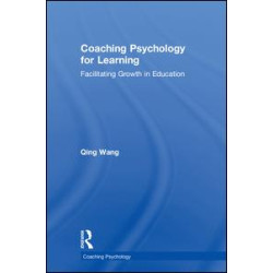 Coaching Psychology for Learning Coaching Psychology for Learning