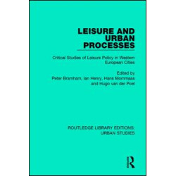 Leisure and Urban Processes Leisure and Urban Processes