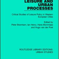 Leisure and Urban Processes Leisure and Urban Processes