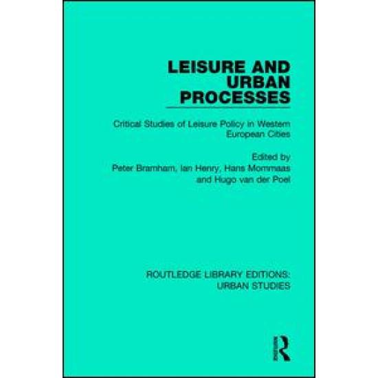 Leisure and Urban Processes Leisure and Urban Processes