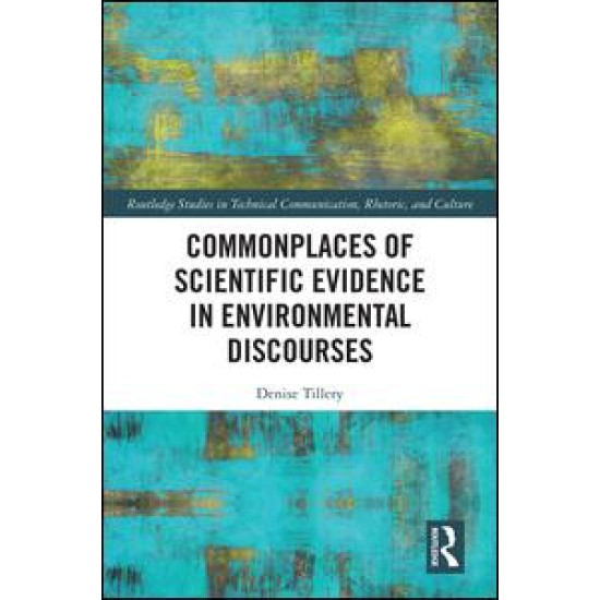 Commonplaces of Scientific Evidence in Environmental Discourses Commonplaces of Scientific Evidence in Environmental Discourses