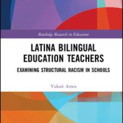 Latina Bilingual Education Teachers