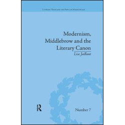 Modernism, Middlebrow and the Literary Canon
