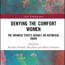 Denying the Comfort Women Denying the Comfort Women