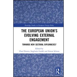 The European Union’s Evolving External Engagement The European Union’s Evolving External Engagement