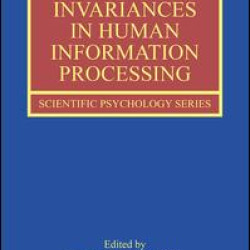 Invariances in Human Information Processing