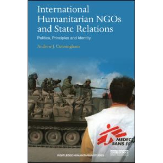 International Humanitarian NGOs and State Relations International Humanitarian NGOs and State Relations