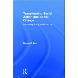 Transforming Social Action into Social Change Transforming Social Action into Social Change