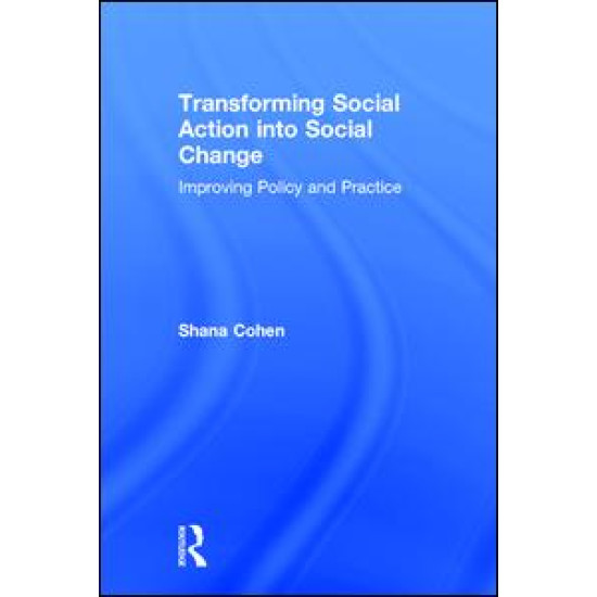 Transforming Social Action into Social Change