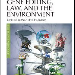 Gene Editing, Law, and the Environment