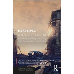 Dystopia and Economics Dystopia and Economics