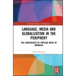 Language, Media and Globalization in the Periphery Language, Media and Globalization in the Periphery
