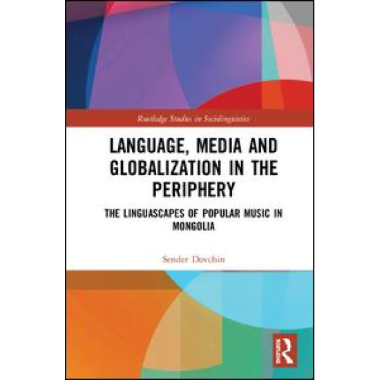 Language, Media and Globalization in the Periphery Language, Media and Globalization in the Periphery