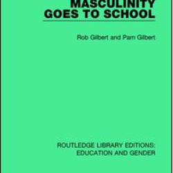 Masculinity Goes to School