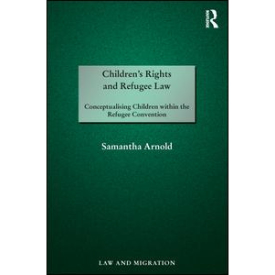 Children's Rights and Refugee Law Children's Rights and Refugee Law
