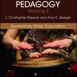 World Music Pedagogy, Volume II: Elementary Music Education World Music Pedagogy, Volume II: Elementary Music Education