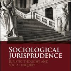 Sociological Jurisprudence Sociological Jurisprudence