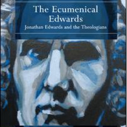 The Ecumenical Edwards The Ecumenical Edwards