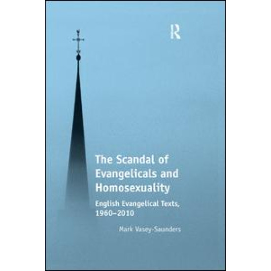 The Scandal of Evangelicals and Homosexuality The Scandal of Evangelicals and Homosexuality