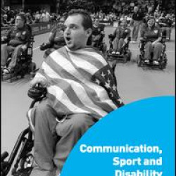 Communication, Sport and Disability Communication, Sport and Disability