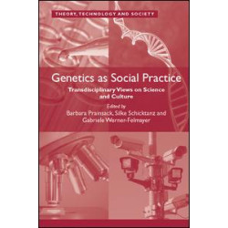 Genetics as Social Practice